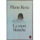La mort blanche