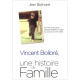Vincent Bolloré : Une histoire de famille