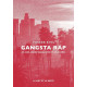 Gangsta rap - dr. dre snoop dogg 2pac et les autres