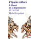 L'épopée cathare tome 2 Muret ou la depossession 1213-1216