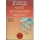 Les sources de l'énergie. Santé et vitalisme originel