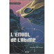 Trilogie des Abîmes Tome 2 : L'envol de l'Abîme