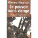 Le Pouvoir sans Visage. le Complexe Militaro-industriel