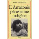 L'amazonie peruvienne indigene