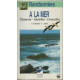 RANDONNEES A LA MER. Observer identifier connaître