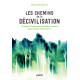 Les Chemins de la décivilisation: Pratiquer l'immersion profonde...