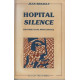 Hôpital silence : Histoire d'une mort banale