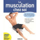 La Musculation chez soi + dvd : 80 exercices sans machine