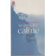 Le principe du calme
