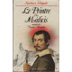 Le Peintre des Médicis : Mémoires de Mariotto Albertinelli