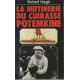 La mutinerie du cuirasse "potemkine" / 27 juin 1905