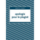 Apologie pour le plagiat